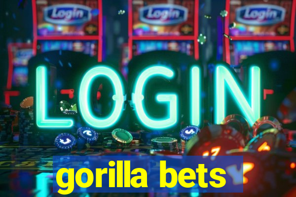 gorilla bets